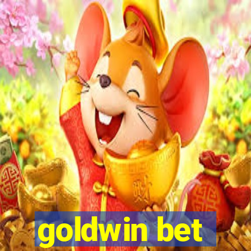 goldwin bet